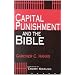 Capital Punishment and the Bible /Out of Print
