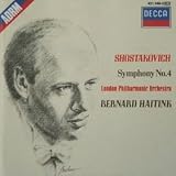 Dmitri Shostakovich : Symphony No 4 Haitink (London)