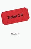 Ticket 2 U