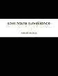 sous haute surveillance (French Edition)