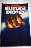 Nuevos dioses - Alberto V&aacute;zquez-Figueroa