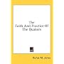 The Faith And Practice Of The Quakers