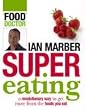 Supereating: Getting the Best Out of Your Food