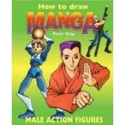 How To Draw a Manga (How to Draw Manga) by Peter Gray
