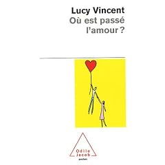 O� est pass� l'amour ?
