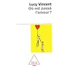 O� est pass� l'amour ?