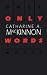 Only Words
