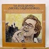 Michel Legrand & Company : Le Jazz Grand
