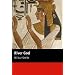 River God (Macmillan Readers)