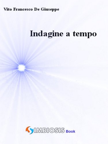 Indagine a tempo (Italian Edition)