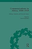 Communications in Africa, 1880-1939