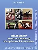 31wmNtkWfYL. SL160  Handbuch für Selbstverteidigung, Kampfkunst & Prävention
