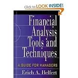 Financial Analysis Tools and Techniques: A Guide for Managers 1st (first) edition