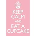 Humour Maxi Poster 91.5x61cm Keep Calm and Eat a Cupcake Perfect For Any Sweet Tooth!