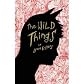 The Wild Things (Hardcover)