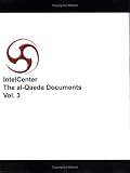 IntelCenter The al-Qaeda Documents: Vol. 3