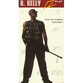R Kelly : 12 Play : The Hit Videos Volume 1