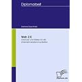 Web 2.0: Chancen und Risiken f�r die Unternehmenskommunikation