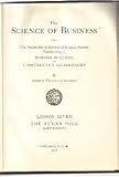 The Science of Business: Lesson Seven - The Human Will, Habit Forming