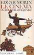 Edgar Morin. Le Cin�ma ou l'Homme imaginaire : Essai d'anthropologie