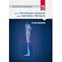 Guide pratique de la thrombose veineuse des membre&hellip de Ariel Toledano