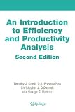 An Introduction to Efficiency and Productivity Analysis   [INTRO TO EFFICIENCY & PRODUCTI] [Paperback]