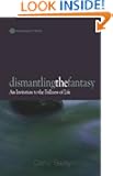 Dismantling the Fantasy