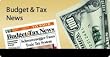 Budget & Tax News