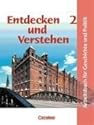 Entdecken und Verstehen - Geschichte und Politik. Hamburg: Entdecken und Verstehen 2 / Hamburg: Arbeitsbuch für Geschichte und Politik in Hamburg