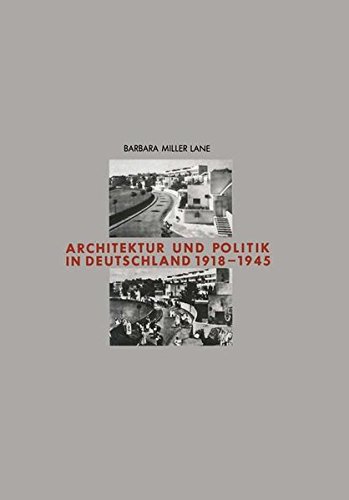Architektur und Politik in Deutschland 1918-1945 (Schriften des Deutschen Architekturmuseums zur Architekturgeschichte und Architekturtheorie) (German Edition)