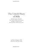 The Untold Story of Milk, Revised and Updated: The History, Politics and Science of Natures Perfect Food: Raw Milk from Pasture-Fed Cows