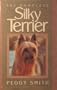 The Complete Silky Terrier