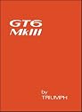 Triumph Owners' Handbook: Gt6 Mk3: Part No. 545186