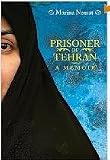Prisoner of Tehran: A Memoir