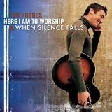 Here I Am to Worship &..