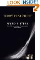 Wyrd Sisters: (Discworld Novel 6) (Discworld Novels)