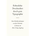 Erfreuliche Drucksachen durch gute Typografie: Eine Fibel f�r jedermann