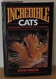 Incredible cats : the secret powers of your pet