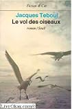 Le Vol Des Oiseaux (2020065479) by Teboul, Jacques