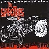 The Spectres｜Blood Sweat and Nitro