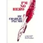 I'm No Hero:  A POW Story as Told to Glen DeWerff