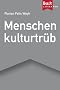 Menschen, kulturtr�b
