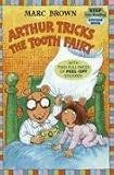 [Arthur Tricks the Tooth Fairy] (By: Marc Tolon Brown) [published: February, 1998]