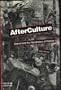 Afterculture: Detroit and the Humiliation of History