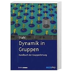Dynamik in Gruppen - Handbuch der Gruppenleitung