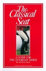 the classical seat a guide for the everyday rider