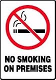 NO SMOKING ON PREMISES (W/GRAPHIC) 10 x 7 Dura Aluma-Lite Sign