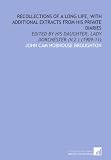 Recollections of a long life, with additional extracts from his private diaries: Edited by his daughter, Lady Dorchester (v.2 ) (1909-11)