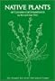 Native plants of commercial importance: The nomadic life of the professional forager