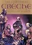 The Christmas Creche: Treasure of Faith, Art, and Theater